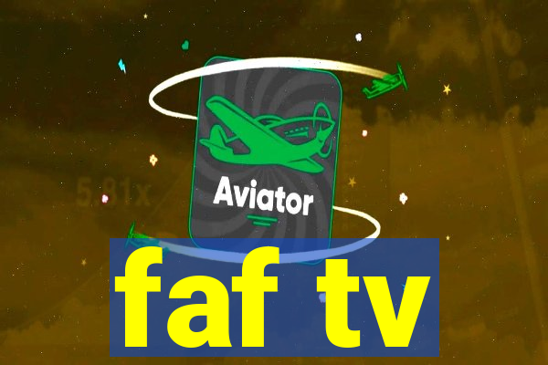 faf tv