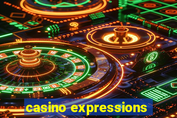 casino expressions