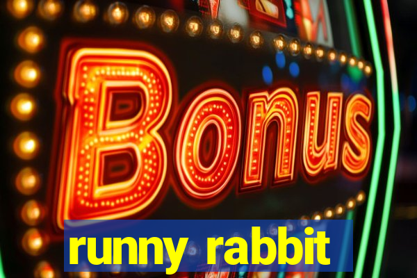 runny rabbit