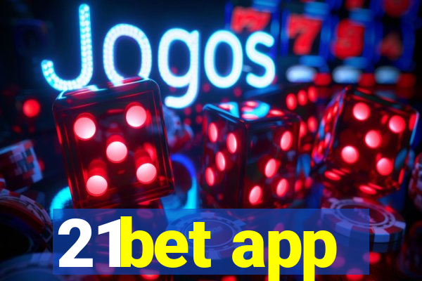 21bet app