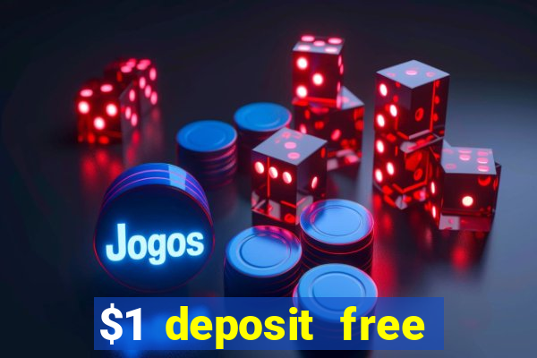 $1 deposit free spins casino