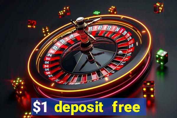 $1 deposit free spins casino