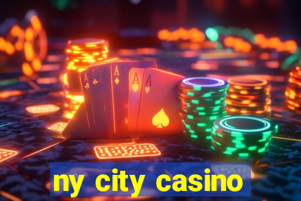 ny city casino