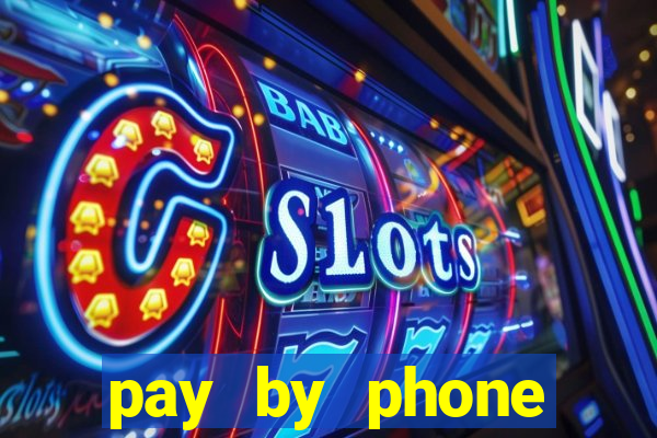 pay by phone casino sites