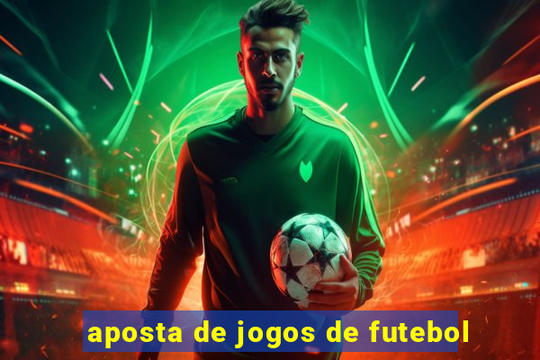 aposta de jogos de futebol