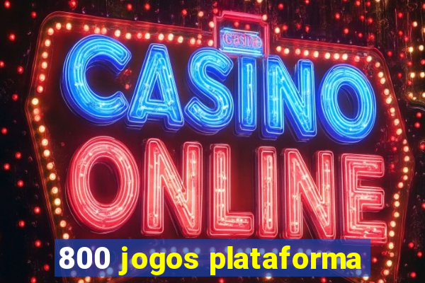 800 jogos plataforma