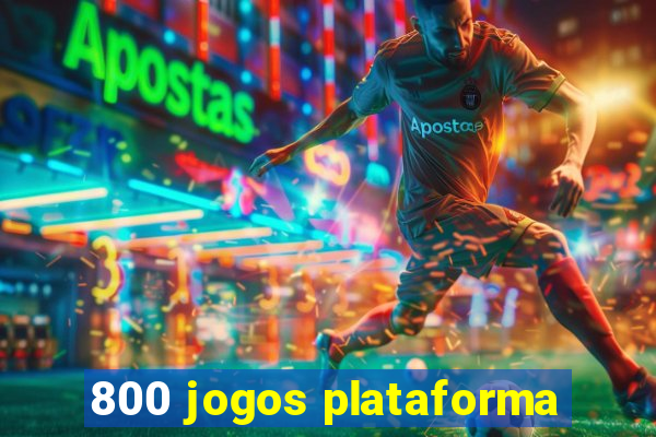 800 jogos plataforma