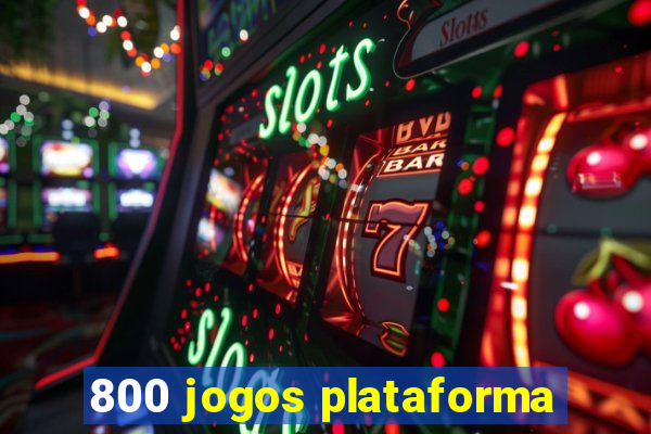 800 jogos plataforma