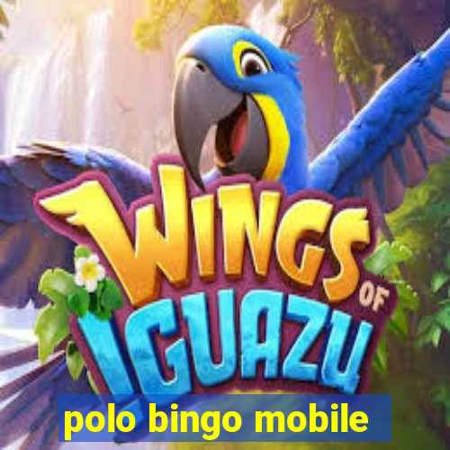 polo bingo mobile