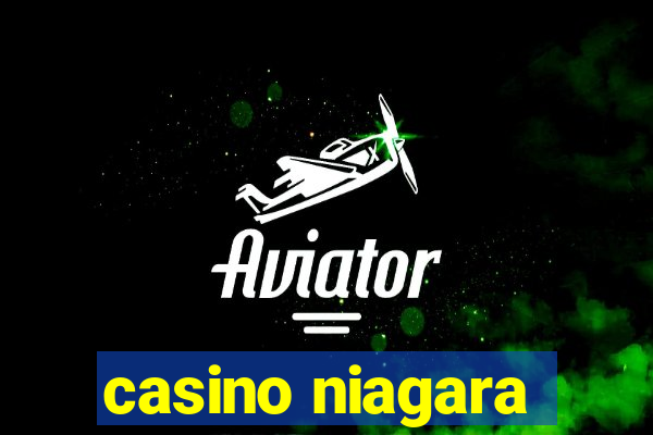 casino niagara