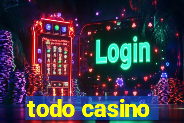 todo casino