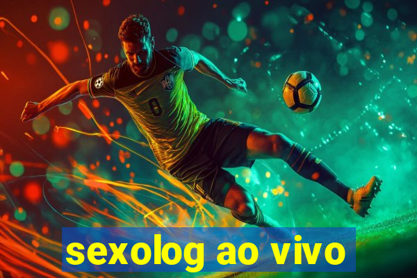 sexolog ao vivo