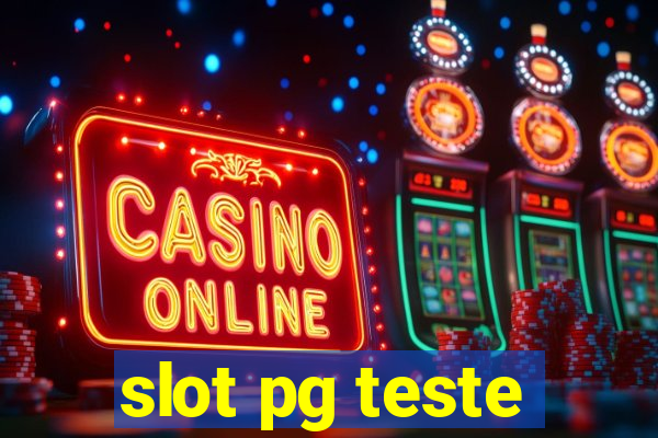 slot pg teste