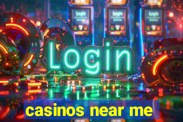 casinos near me