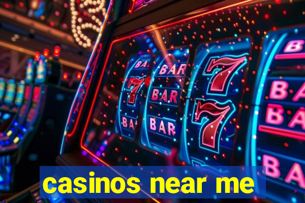 casinos near me