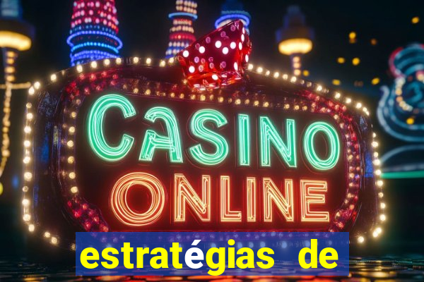 estratégias de jogos slots