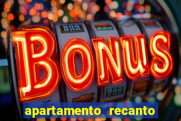 apartamento recanto da fortuna