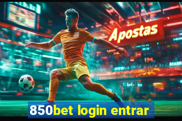 850bet login entrar