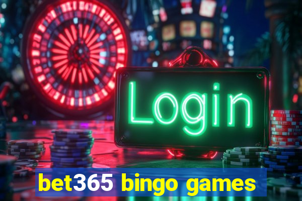 bet365 bingo games