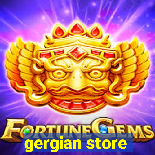 gergian store