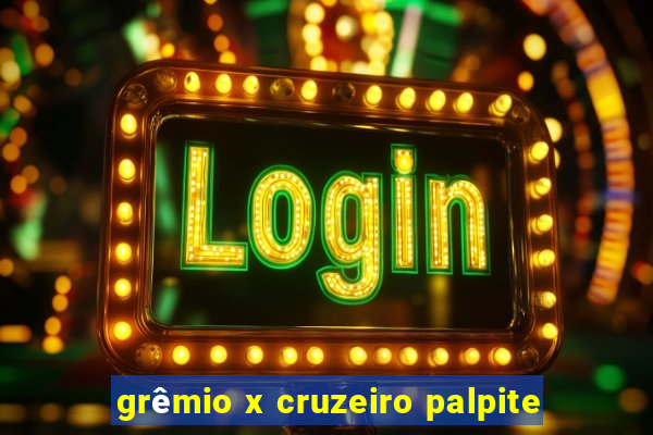 grêmio x cruzeiro palpite