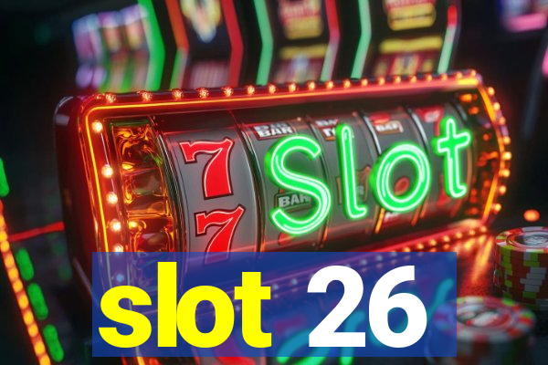 slot 26