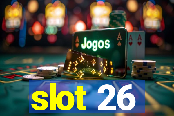 slot 26