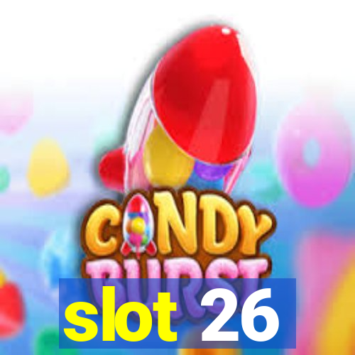 slot 26