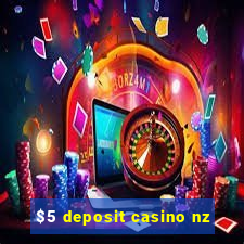 $5 deposit casino nz