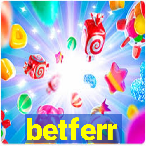 betferr