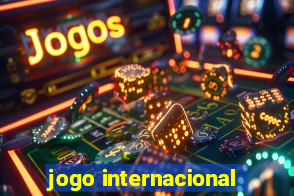 jogo internacional