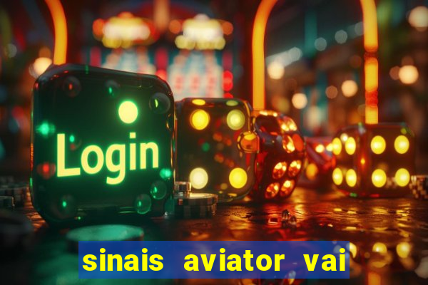 sinais aviator vai de bet