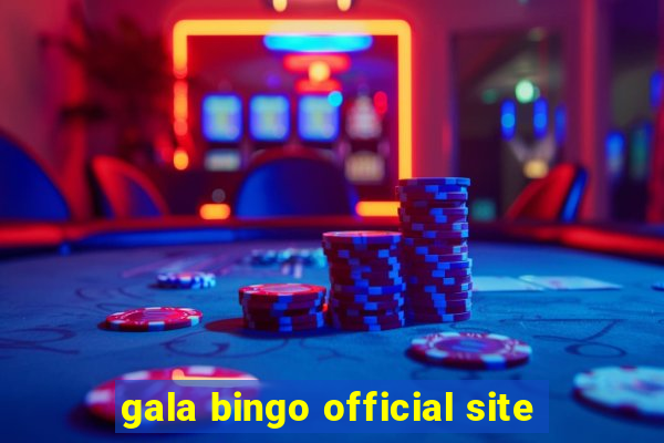 gala bingo official site