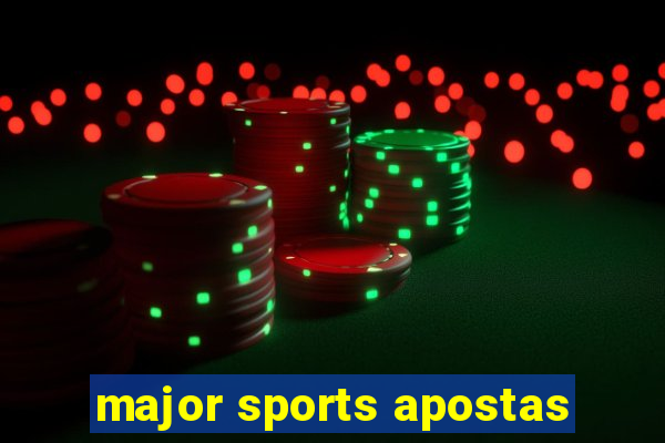 major sports apostas