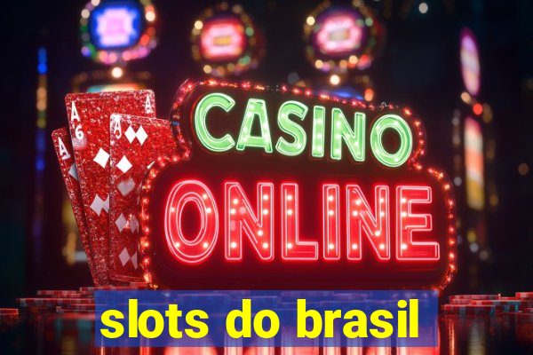 slots do brasil