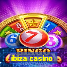 ibiza casino