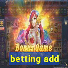 betting add