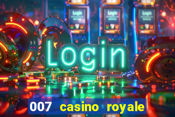 007 casino royale online dublado gratis