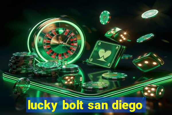 lucky bolt san diego