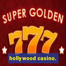 hollywood casino.