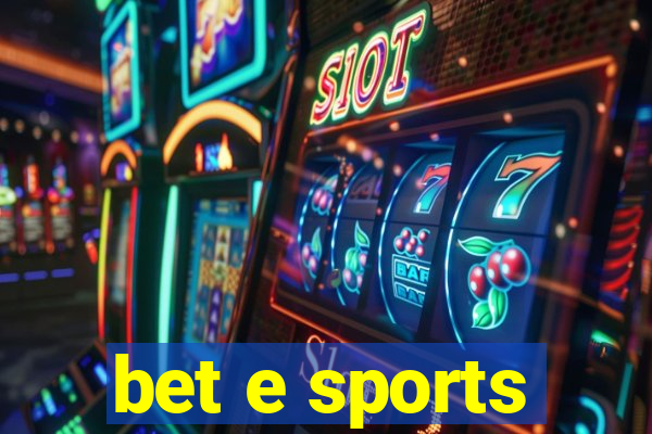 bet e sports