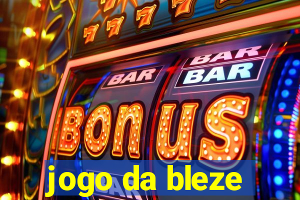 jogo da bleze