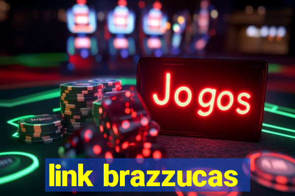 link brazzucas