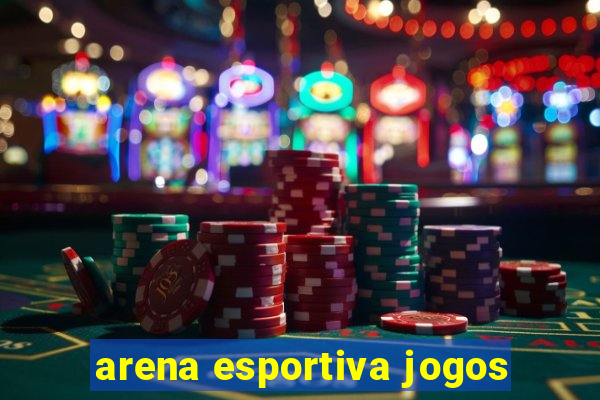 arena esportiva jogos