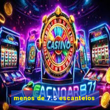 menos de 7.5 escanteios