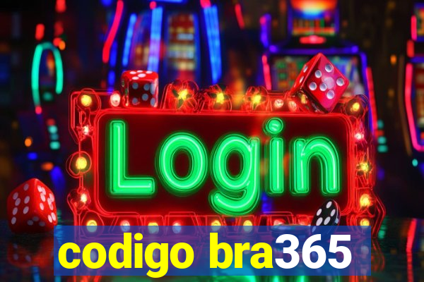 codigo bra365