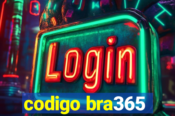 codigo bra365