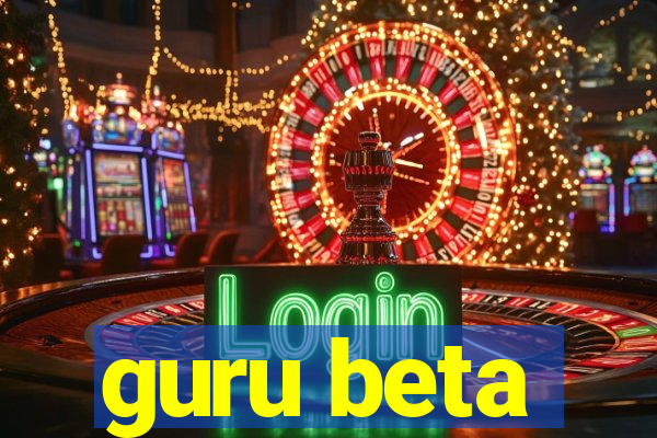 guru beta