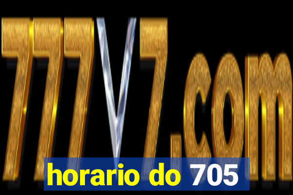 horario do 705