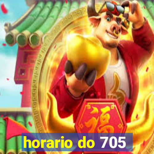 horario do 705